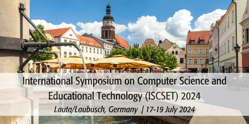 International Symposium On Computer Science And Educational Technology   ISCSET 2024 